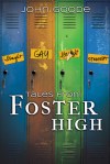 Tales From Foster High